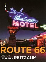 La route 66 vue par Les Frères Reitzaum